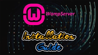 How To Install WAMP Server To Your Computer 2017