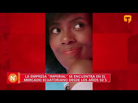 La empresa Imperial se encuentra en el mercado Ecuatoriano desde los años 50s