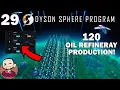 How to make 3000 oil per minute Let s Play - Dyson Sphere Program S1 E29