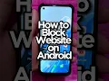 How to block Website on Android Phone