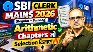 SBI Clerk Mains 2026 🔥 Most Repeated Arithmetic Topics | Regular + Backlog | Amar Sir