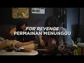 Download Lagu For Revenge - Permainan Menunggu (ft.Reiner) | #CoverKamar