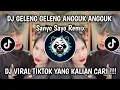 Download Lagu DJ GELENG GELENG ANGGUK ANGGUK SANYO  SANYO TUNJUK TUNJUK REMIX  VELOCITY VIRAL TIKTOK