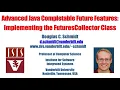 Advanced Java CompletableFuture Features Implementing the FuturesCollector Class