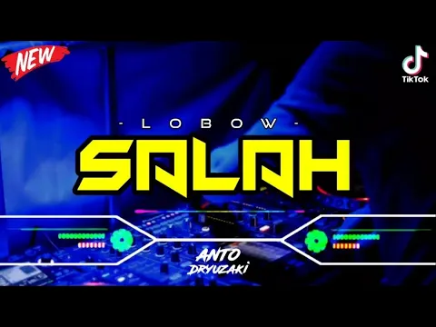 Download MP3 DJ SALAH - LOBOW‼️ VIRAL TIKTOK || FUNKOT VERSION