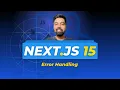 Nextjs 15 Tutorial Hindi 25 Error Handling