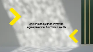 Si të krijosh një Plan Investimi nga aplikacioni Raiffeisen Youth
