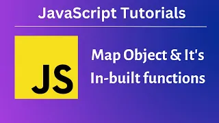 MAP OBJECT IN JAVASCRIPT Absolute Beginners Ep 13