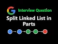 Split Linked List in Parts - Leetcode 725