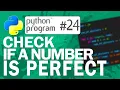 Python Program Check If a Number is Perfect Python Programming