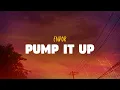 Download Lagu Endor - Pump it Up (Lyrics) Download Lagu Endor - Pump it Up (Lyrics)
