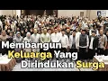 Lagu Membangun Keluarga Yang Dirindukan Surga | Ustadz Abdul Somad