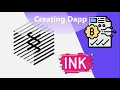 Dapp development intro using ink Substrate base chain