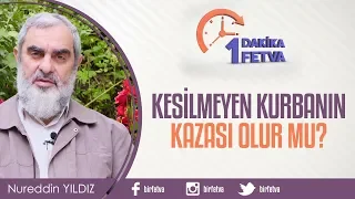 Kesilmeyen kurbanın kazası olur mu?