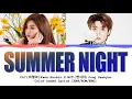 CLC Kwon Eunbin X NCT Jung Jaehyun – Summer Night (Dear M. OST) Color coded Lyrics | Fanmade