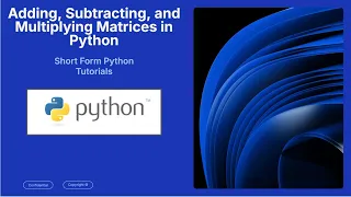 How to Add Subtract and Multiply Matrices in Python Using SymPy in 60 seconds