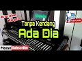 Download Lagu Karoke ADA DIA Tanpa Kendang