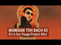 Download Lagu Mundian Toh Bach Ke ( DJ A.Sen Raaga Project Mix ) [ Bolly Tech ]