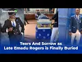 Tears And Sorrow as Late Emadu Rogers is Finally Buried