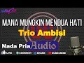 Download Lagu Mana Mungkin Mendua Hati - Trio Ambisi (Karaoke) Dut Band Nada Pria
