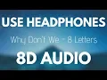 Download Lagu Why Don't We - 8 Letters (8D AUDIO)