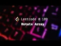 How to Solve Rotate Array Problem Leetcode 189