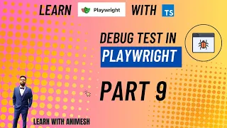 How to Debug Test Script in Playwright Learn Playwright using TypeScript Full Course Part 9