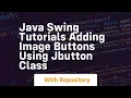 Java swing tutorials adding image buttons using jbutton class