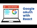 Google oAuth with React React Google API Login Google oAuth React Login Source code 100