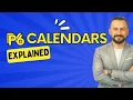 The only guide you need to understand calendars in P6