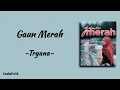 Download Lagu Tryana - Gaun Merah | Lirik Lagu