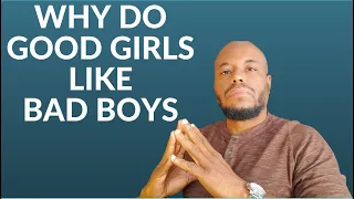 Download WHY DO GOOD GIRLS FALL FOR BAD GUYS / WHY DO WOMEN LIKE BAD BOYS #datingtips #datingadvice MP3