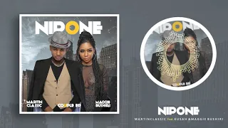 martin classic x kusah maggie bushiri nipone official audio 