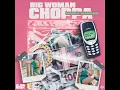Big Woman Choppa (Radio)