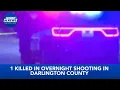 1 killed in overnight shooting in Darlington County