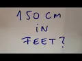 150 cm in feet