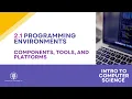 Programming Environments - Components Tools Platforms