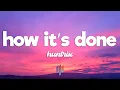 Download Lagu Huntrix - How It's Done (Lyrics) | K-Pop Demon Hunters