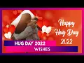 Hug Day 2022 Wishes Romantic Messages Images Greetings Cute Lines for the Apple of Your Eye