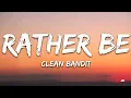 Download Lagu Clean Bandit - Rather Be (Lyrics) feat. Jess Glynne