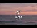 If - Bread【和訳】ブレッド「イフ」1971年