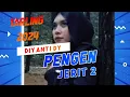 Lagu PENGEN JERIT 2 - DIYANTI DY Video Lirik Tarling 2024