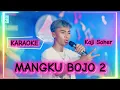Lagu Kaji Soher - Mangku Bojo Loro [KARAOKE]