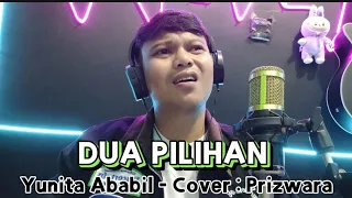 dua pilihan yunita ababil official video cover by prizwara
