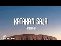 Download Lagu Adikara - Katakan Saja (Video Lirik)