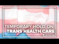 Missouri judge puts temporary hold on transgender health care rule