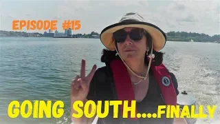 Going South….Finally, Wind over Water, Episode #15