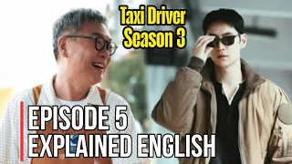 taxi driver season 3 explained in english episode 5