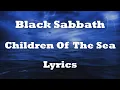 Download Lagu Black Sabbath - Children Of The Sea (Lyrics) (FULL HD) HQ Audio 🎵