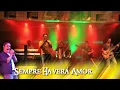 Sempre Haverá Amor - Moleca 100 Vergonha, Ao Vivo em Parque União (DVD Promocional 2013)